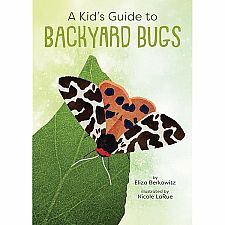 Kids Guide to Backyard Bugs