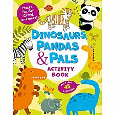 Dinosaurs Pandas & Pals Activity Book