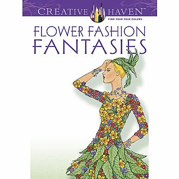 Flower Fashion Fantasies Coloring Book